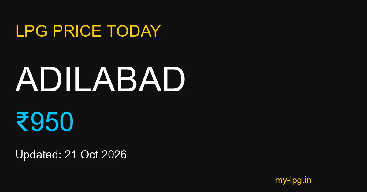 Adilabad LPG Gas Price Today October 2026