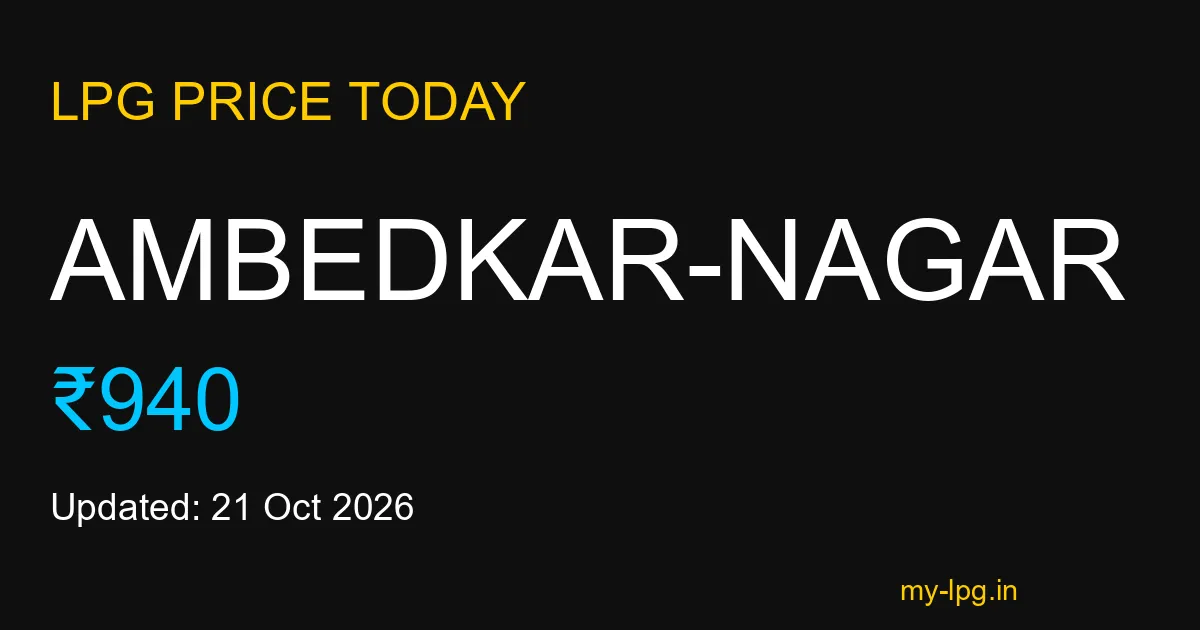Ambedkar-nagar LPG Gas Price Today October 2026