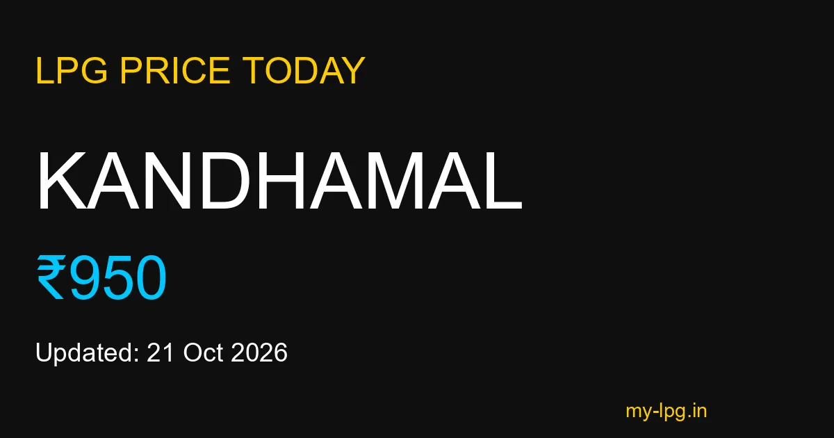 Kandhamal LPG Gas Price Today October 2026