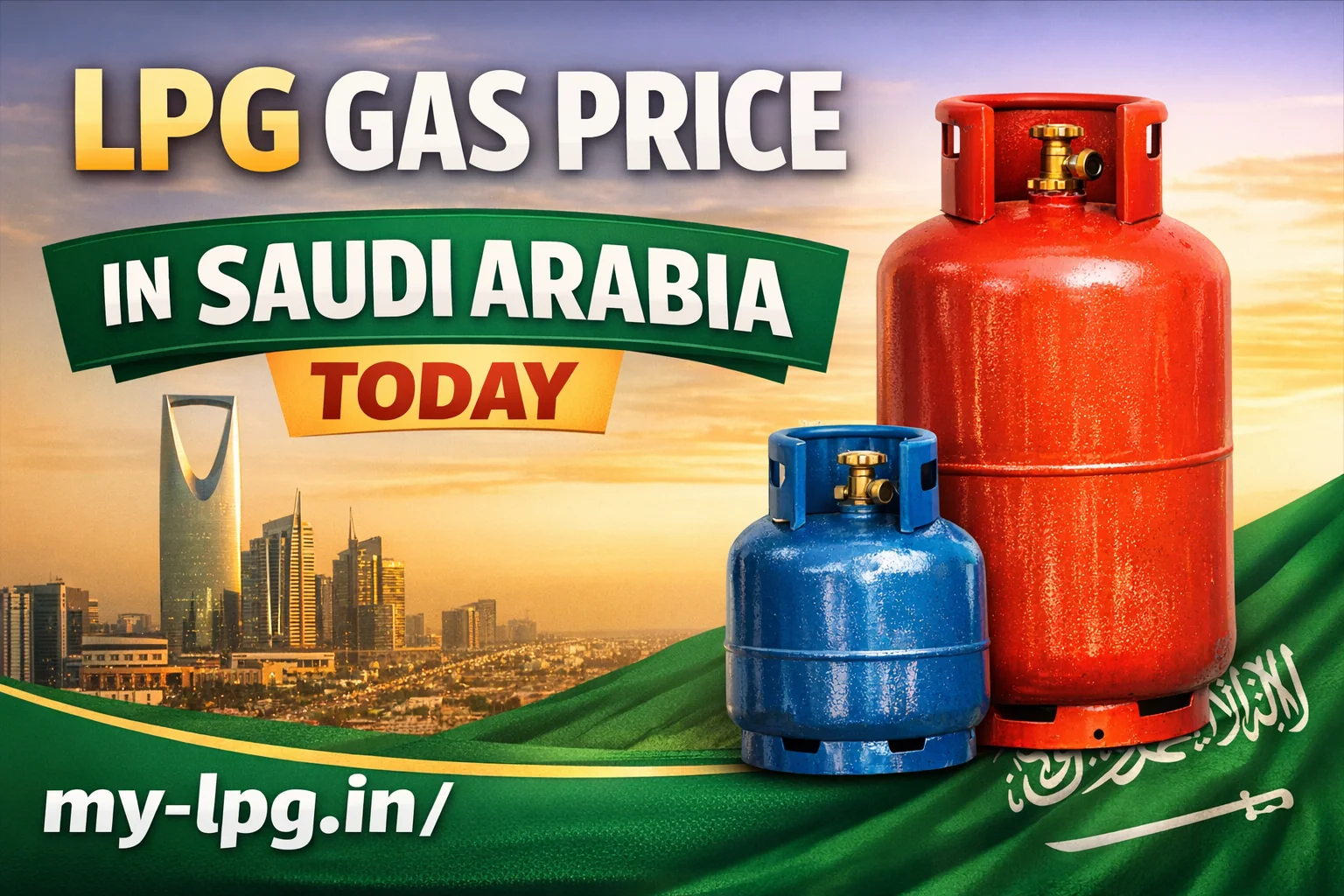 LPG gas price in Saudi Arabia today thumbnail showing red and blue gas cylinders with Saudi skyline and my-lpg.in branding