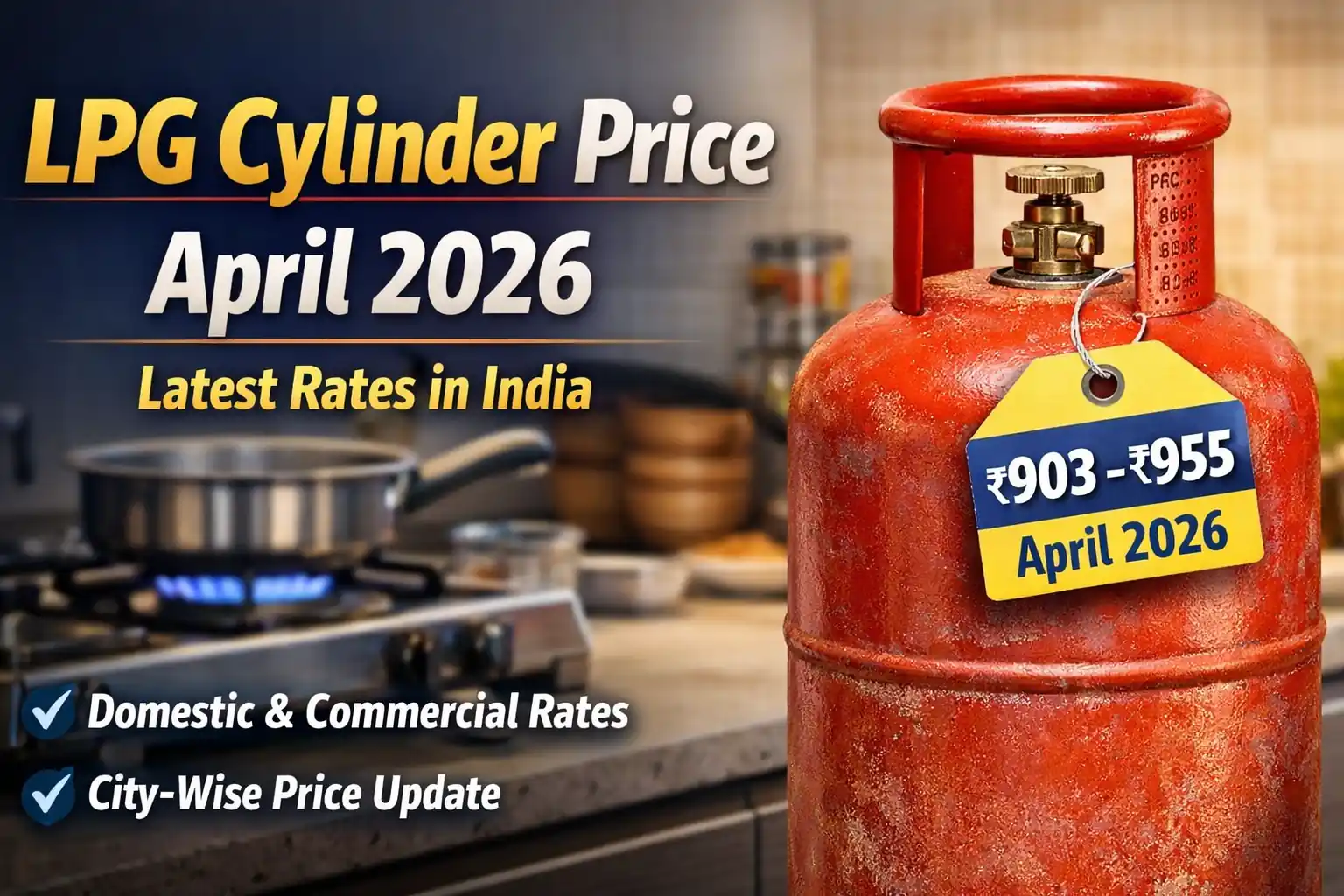 LPG price April 2026 domestic cylinder latest rates India
